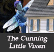 The Cunning Little Vixen